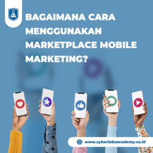 Bagaimana cara menggunakan marketplace mobile marketing?