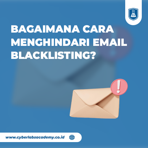 Bagaimana cara menghindari email blacklisting?