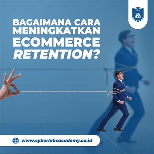 Bagaimana cara meningkatkan ecommerce customer retention?