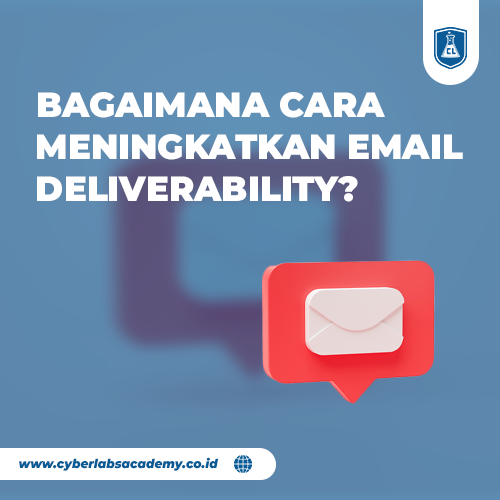 Bagaimana cara meningkatkan email deliverability?