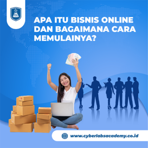 Apa Itu Bisnis Online dan Bagaimana Cara Memulainya