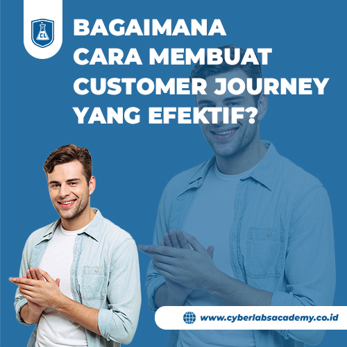 Bagaimana cara membuat customer journey yang efektif?
