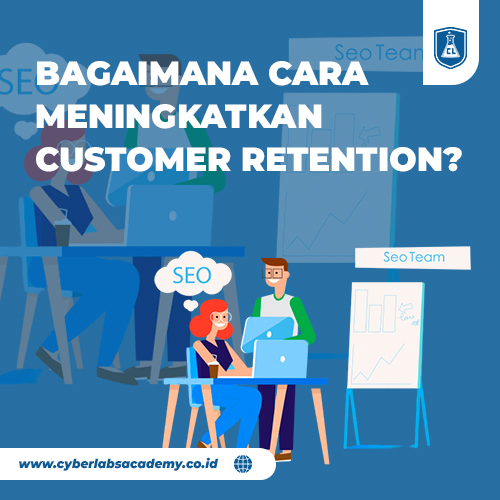 Apa itu customer retention?