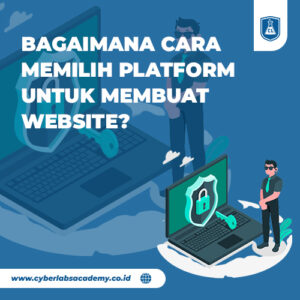 Bagaimana cara memilih platform untuk membuat website ?