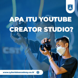 Apa itu YouTube Creator Studio?