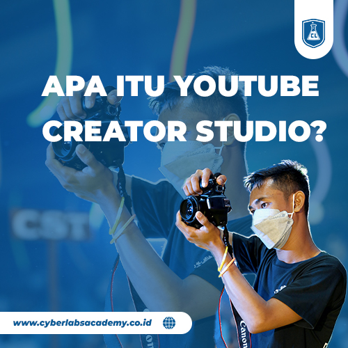 Apa itu YouTube Creator Studio?