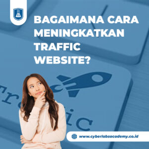 Bagaimana cara meningkatkan traffic website?