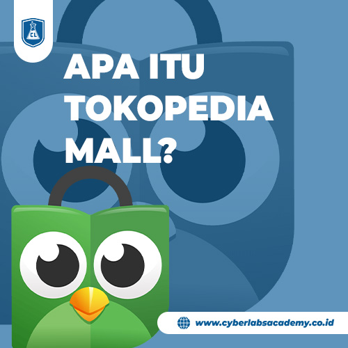 Apa itu Tokopedia Mall?