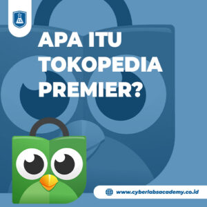 Apa itu Tokopedia Premier?