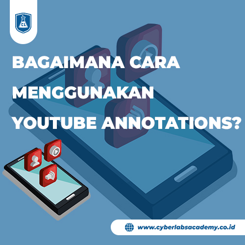 Bagaimana cara menggunakan YouTube Annotations?