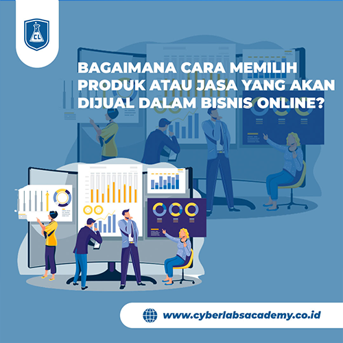 Bagaimana Cara Memilih Produk atau Jasa yang Akan Dijual dalam Bisnis Online