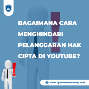 Bagaimana cara menghindari pelanggaran hak cipta di YouTube?