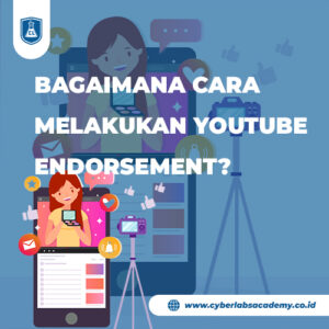 Bagaimana cara melakukan YouTube Endorsement?