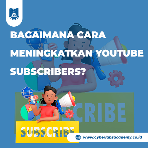 Bagaimana cara meningkatkan YouTube Subscribers?