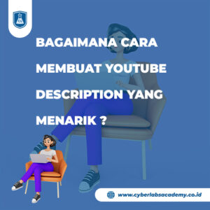 Bagaimana cara membuat YouTube Description yang menarik ?