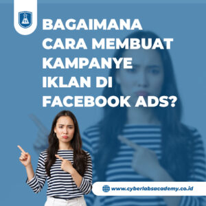 Bagaimana cara membuat kampanye iklan di Facebook Ads?