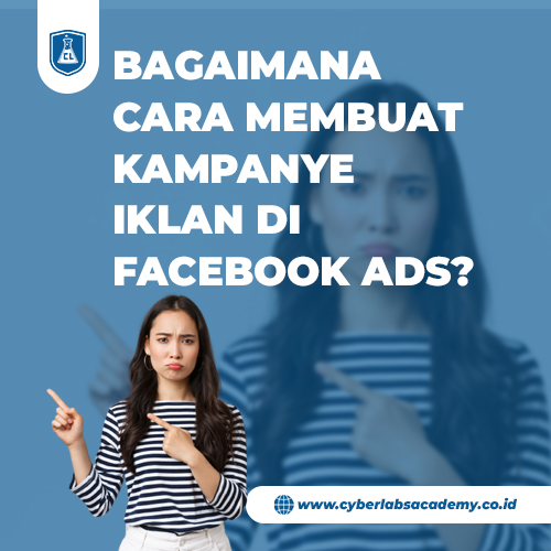 Bagaimana cara membuat kampanye iklan di Facebook Ads?
