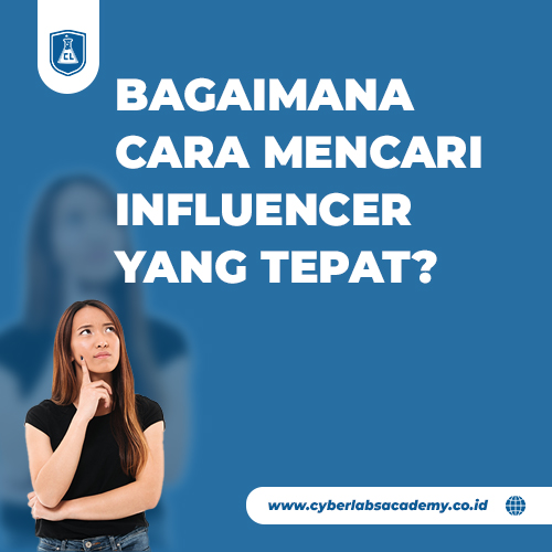 Bagaimana cara mencari influencer yang tepat?
