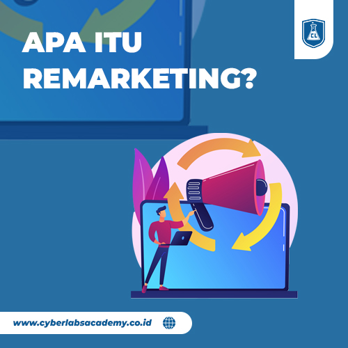 Apa itu remarketing?