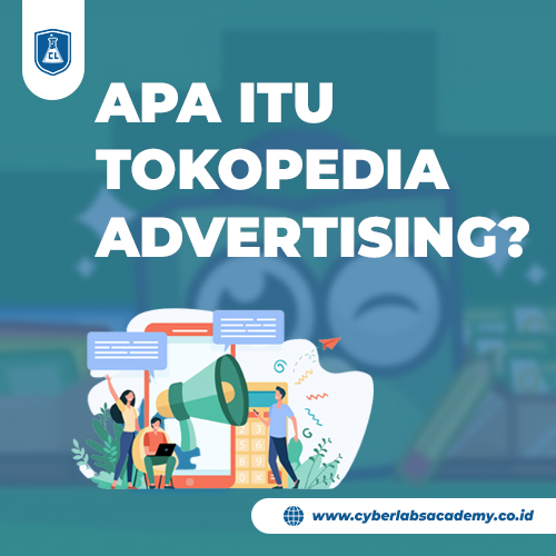 Apa itu Tokopedia advertising?