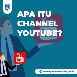 Apa itu channel YouTube?