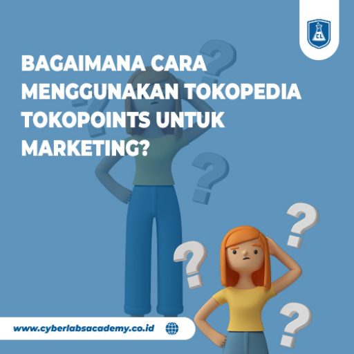 Bagaimana cara menggunakan Tokopedia TokoPoints untuk marketing?