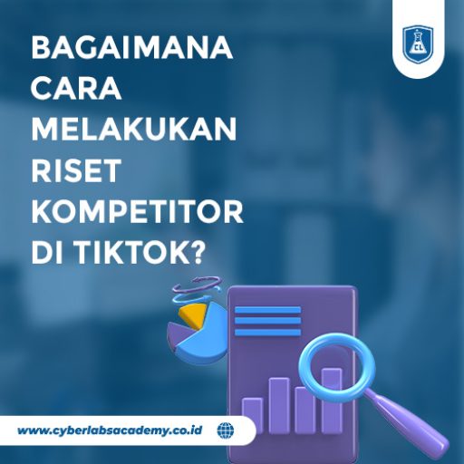 Bagaimana cara melakukan riset kompetitor di TikTok?