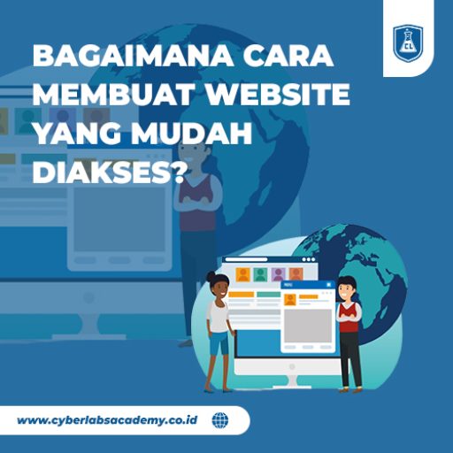 Bagaimana cara membuat website yang mudah diakses?