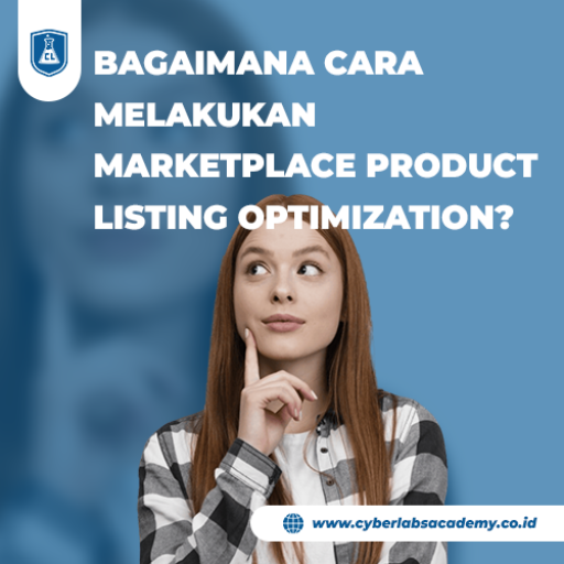 Bagaimana cara melakukan marketplace product listing optimization?
